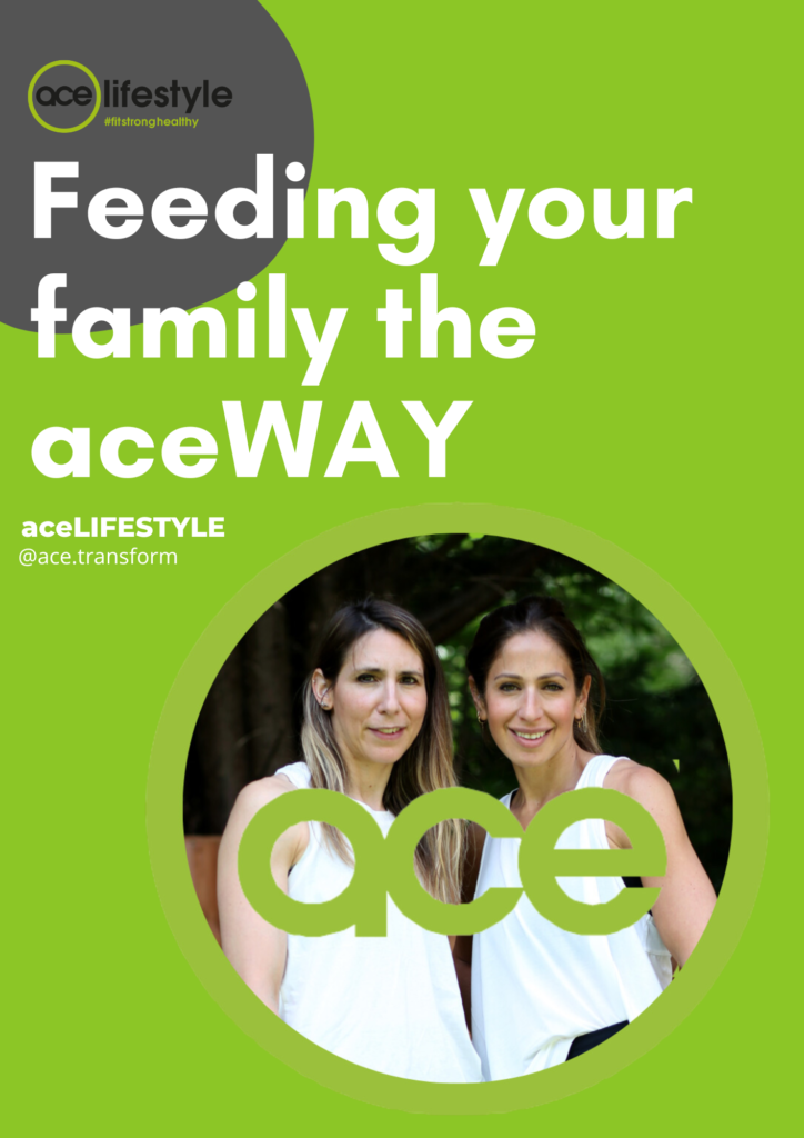 Feeding your family the aceWAY ace lifestyle